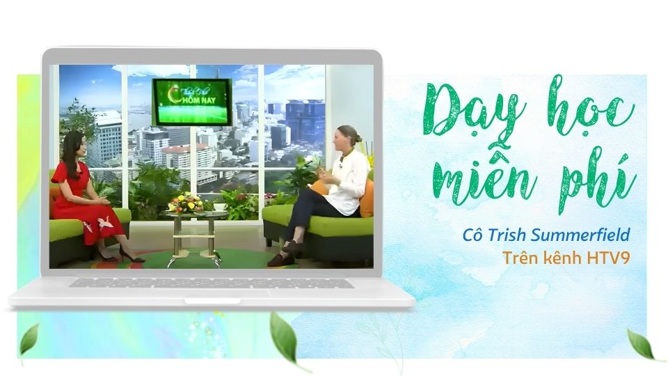 Cô Giáo Tây Dạy Học Miễn Phí Suốt 17 Năm | HTV9